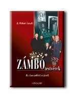 ZÁMBÓ TESTVÉREK - AZ ÖSSZETÖRT SZIVEK