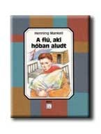A FIÚ, AKI HÓBAN ALUDT