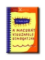 A MACSKÁT VISSZAFELÉ SIMOGATJÁK