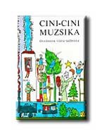 CINI-CINI MUZSIKA - ÓVODÁSOK VERSESKÖNYVE