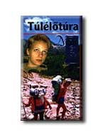 TÚLÉLŐTÚRA - NŐK ÉS ŐK -