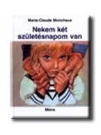 NEKEM KÉT SZÜLETÉSNAPOM VAN