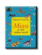 MIAU ÉS MÁS VIDÁM MESÉK