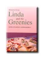 LINDA AND THE GREENIES - ANGOL NYELVKÖNYV GYERMEKEKNEK II.
