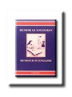 HUMOR AZ ANGOLBAN - HUMOUR IN ENGLISH -