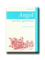 ANGOL NYELVTANI GYAKORLATOK