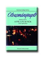 A PÁL UTCAI FIÚK - OLVASMÁNYNAPLÓ - NEMZEDÉKEK TUDÁSA