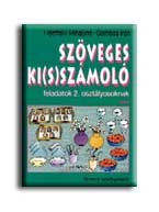 SZÖVEGES KI(S)SZÁMOLÓ - FELADATOK 2. OSZT.