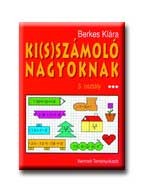 KI(S)SZÁMOLÓ NAGYOKNAK - 5. OSZTÁLY