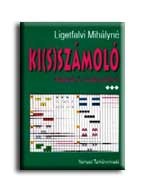 KI(S)SZÁMOLÓ - FELADATOK 2. OSZTÁLYOSOKNAK