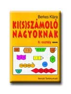KI(S)SZÁMOLÓ NAGYOKNAK - 6. OSZTÁLY