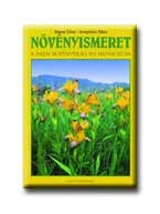 NÖVÉNYISMERET - A HAZAI NÖVÉNYVILÁG KIS HATÁROZÓJA