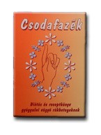 CSODAFAZÉK - DIÉTÁS ÉS RECEPTKÖNYV GYÓGYULNIVÁGYÓ RÁKBETEGEKNEK