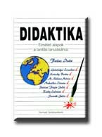 DIDAKTIKA - ELMÉLETI ALAPOK A TANÍTÁS TANULÁSÁHOZ
