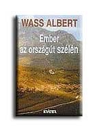 EMBER AZ ORSZÁGÚT SZÉLÉN - KÖTÖTT -