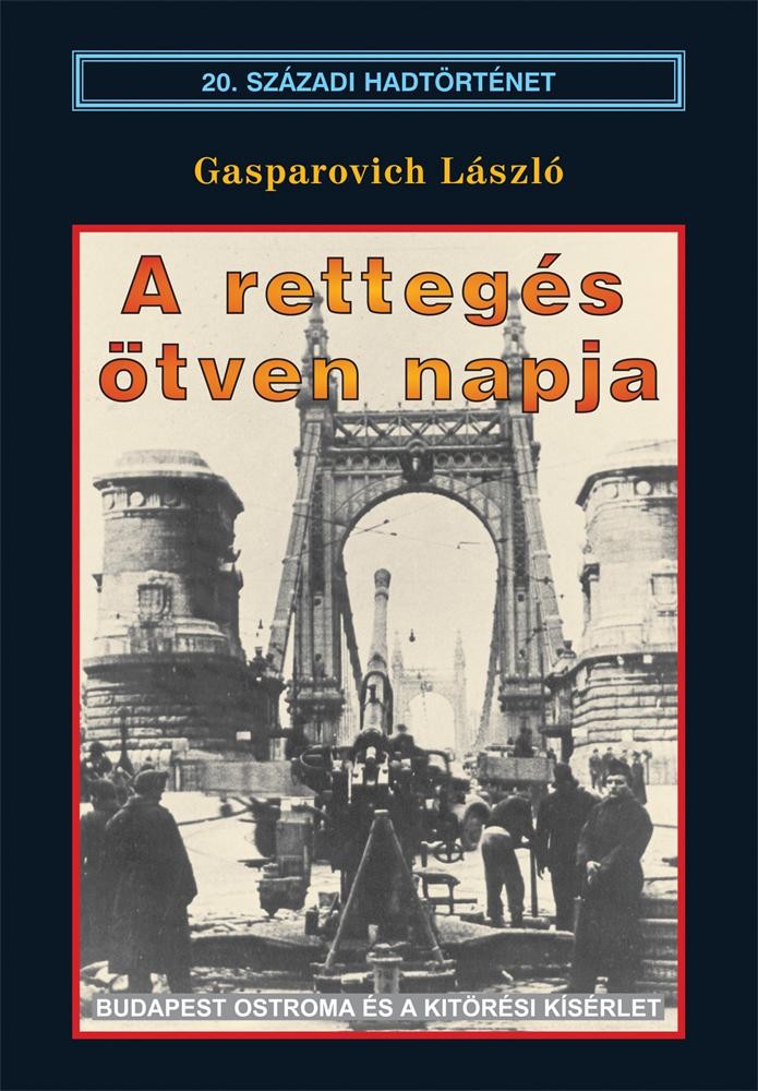 A RETTEGÉS ÖTVEN NAPJA