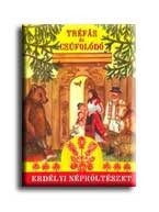 TRÉFÁS ÉS CSÚFOLÓDÓ ERDÉLYI NÉPKÖLTÉSZET
