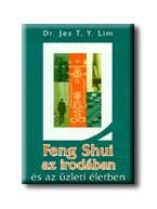 FENG SHUI AZ IRODÁBAN ÉS AZ ÜZLETI ÉLETBEN