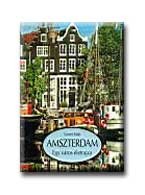 AMSZTERDAM - EGY VÁROS ÉLETRAJZA -