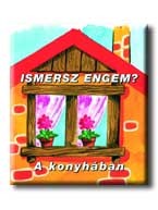 ISMERSZ ENGEM? - A KONYHÁBAN