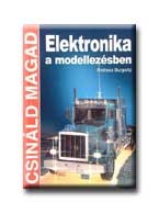 ELEKTRONIKA A MODELLEZÉSBEN - CSINÁLD MAGAD -