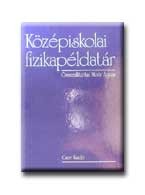 KÖZÉPISKOLAI FIZIKAPÉLDATÁR