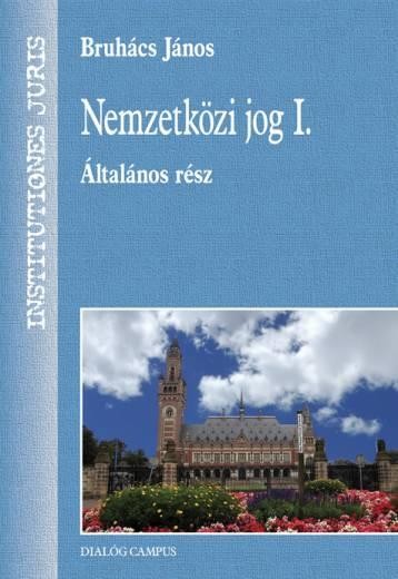 NEMZETKÖZI JOG I. - ÁLTALÁNOS RÉSZ (2008)
