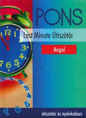 LAST MINUTE ÚTISZÓTÁR - ANGOL