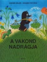 A VAKOND NADRÁGJA