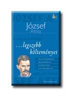 JÓZSEF ATTILA LEGSZEBB KÖLTEMÉNYEI