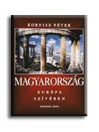 MAGYARORSZÁG EURÓPA SZIVÉBEN - MAGYAR