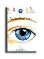 AZ EMBERI TEST - AZ ELSŐ ENCIKLOPÉDIÁM - LAROUSSE -