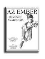 AZ EMBER MŰVÉSZETI ANATÓMIÁJA