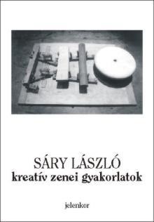 KREATÍV ZENEI GYAKORLATOK (2010)