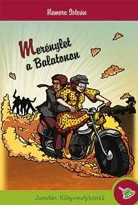 MERÉNYLET A BALATONON (2010)