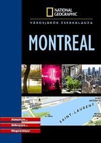 MONTREAL - VÁROSJÁRÓK ZSEBKALAUZA - NATIONAL GEOGRAPHIC (2010)