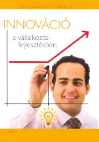 INNOVÁCIÓ A VÁLLALKOZÁSFEJLESZTÉSBEN - A1179 (2010)