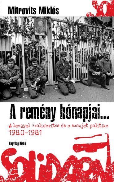 A REMÉNY HÓNAPJAI (2010)