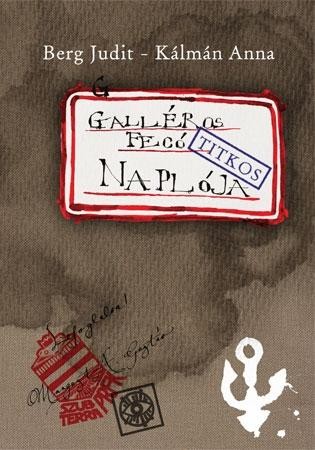 GALLÉROS FECÓ (TITKOS) NAPLÓJA (2010)