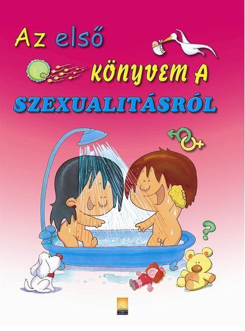 AZ ELSŐ KÖNYVEM A SZEXUALITÁSRÓL (2010)