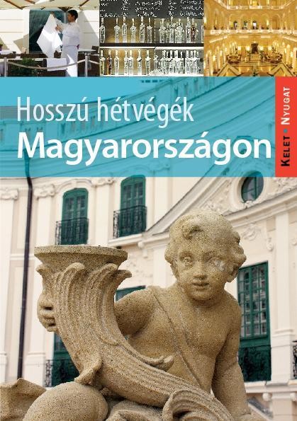 HOSSZÚ HÉTVÉGÉK MAGYARORSZÁGON (2010)