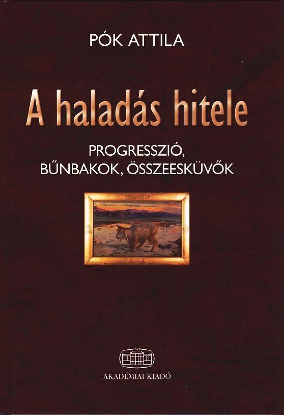 A HALADÁS HITELE (2010)