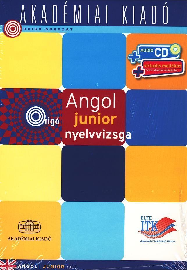 ANGOL JUNIOR NYELVVIZSGA (A2) + AUDIO CD ÉS VIRTUÁLIS MELLÉKLET (2010)