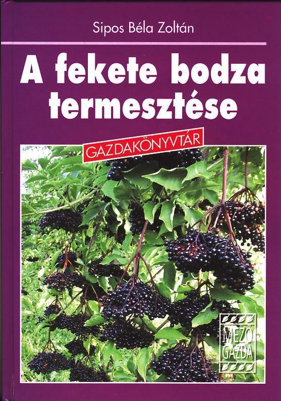 A FEKETE BODZA TERMESZTÉSE - GAZDAKÖNYVTÁR (2010)
