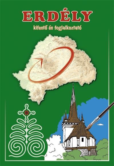 ERDÉLY - KIFESTŐ ÉS FOGLALKOZTATÓ - (2010)