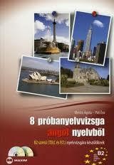 8 PRÓBANYELVVIZSGA ANGOL NYELVBŐL - B2 SZINT, TELC-ECL (DUPLA CD-VEL) (2010)