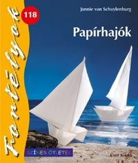 PAPÍRHAJÓK - FORTÉLYOK 118. (2010)