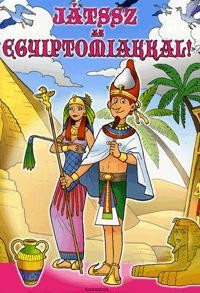 JÁTSSZ AZ EGYIPTOMIAKKAL! (2010)