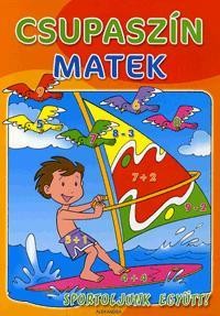CSUPASZÍN MATEK - SPORTOLJUNK EGYÜTT! (2010)