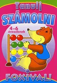 TANULJ SZÁMOLNI FOXIVAL! - 4-6 ÉVESEKNEK (2010)